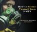 How To Protect Your Self From HMPV Virus