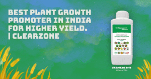 Home 23 Best Plant Growth Promoters in India by Clearzone for Higher Crop Yield